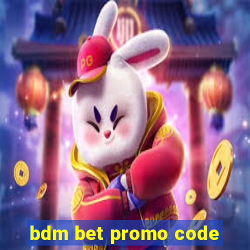 bdm bet promo code